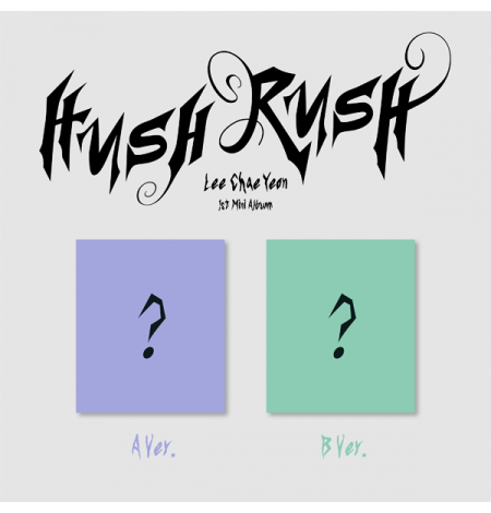 Lee Chae Yeon – 1st Mini Album [HUSH RUSH]