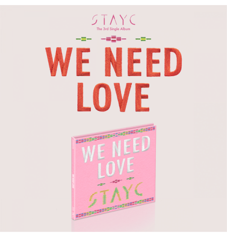 STAYC – The 3rd Single Album [WE NEED LOVE] (Digipack Ver.) (Limited Edition)