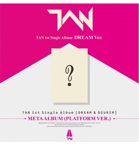 TAN – 1st Single Album [DREAM & DEURIM] (Platform Ver.) (DREAM Ver.)
