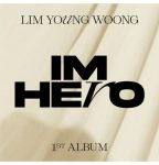Young Woong Lim - 1ST ALBUM [IM HERO] (Jewel Case Ver.)