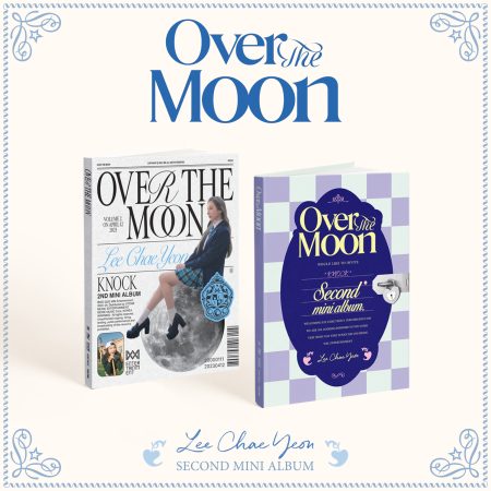 Lee Chae Yeon - 2nd Mini Album [Over The Moon]