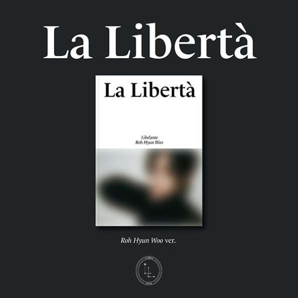 Libelante – 1st EP [La Libertà] (Roh Hyun Woo VER.)