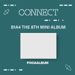 B1A4 – The 8th Mini Album [CONNECT] (POCA ALBUM)