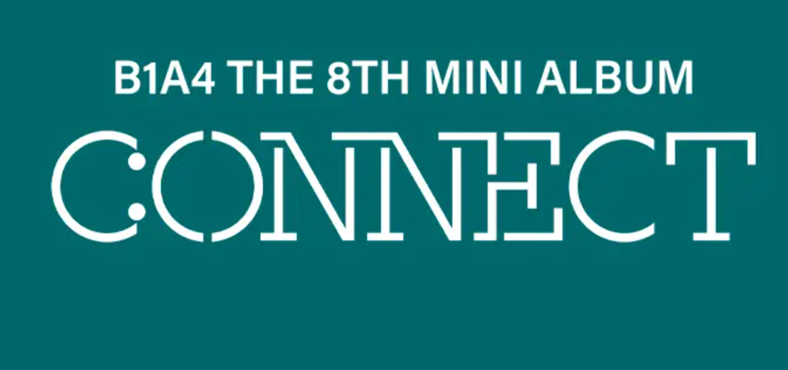 B1A4 – The 8th Mini Album [CONNECT] (POCA ALBUM)