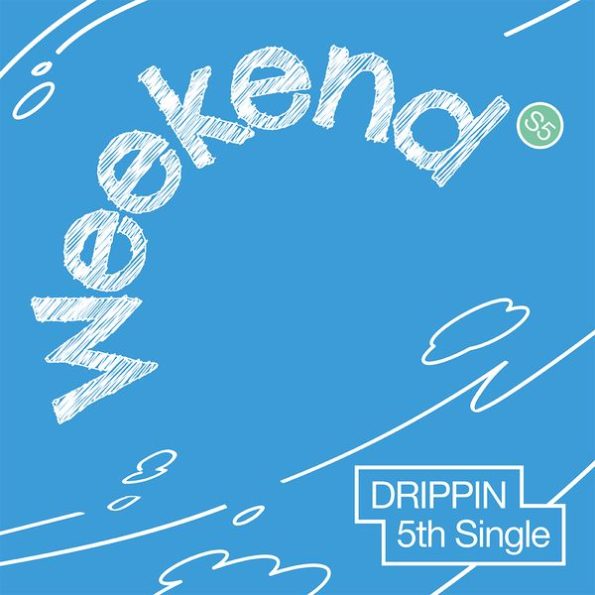 DRIPPIN – 5th Single Album [Weekend] (EVER Ver.)