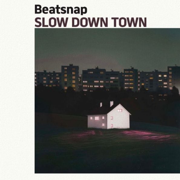 Beatsnap – 2nd Album [SLOW DOWN TOWN]