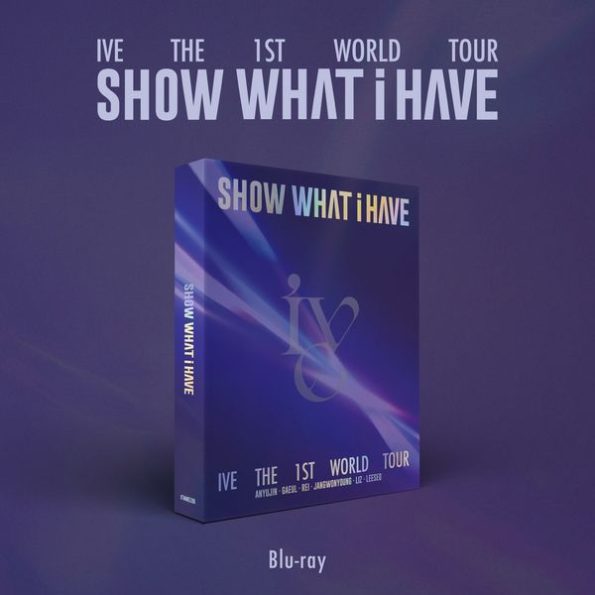 IVE – IVE THE 1ST WORLD TOUR [SHOW WHAT I HAVE] Blu-ray