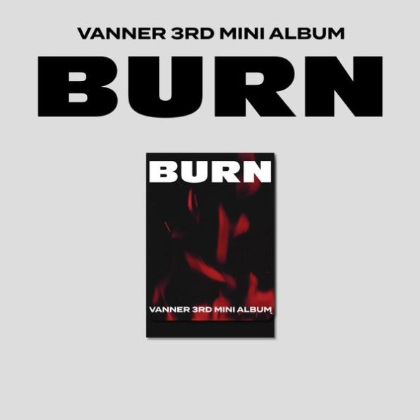 VANNER – 3rd Mini Album [BURN] (PLVE Ver.)