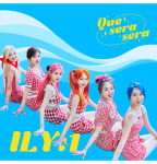 ILY:1 - [Que Sera Sera]