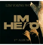 Young Woong Lim – 1ST ALBUM [IM HERO] (Digipack Ver.)