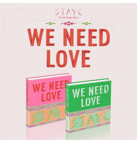 STAYC - The 3rd Single Album [WE NEED LOVE] (Random Ver.)