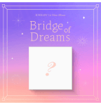 ICHILLIN' - 1st Mini [Bridge of Dreams]