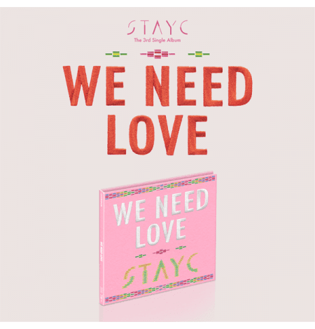 STAYC - The 3rd Single Album [WE NEED LOVE] (Digipack Ver.) (Limited Edition)