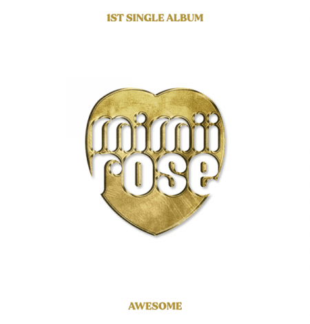 mimiirose - Single Album Vol.1 [AWESOME