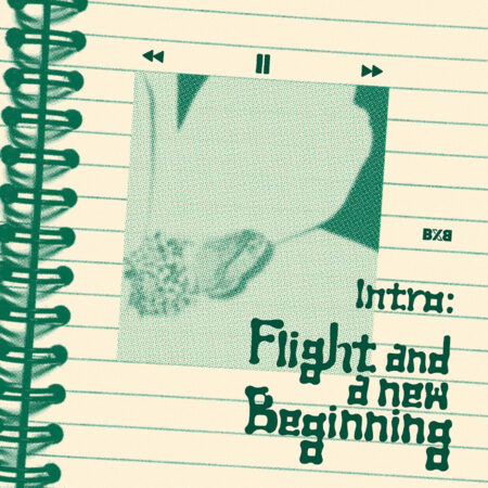 BXB - The 1st Album [Intro: Flight and a new beginning]