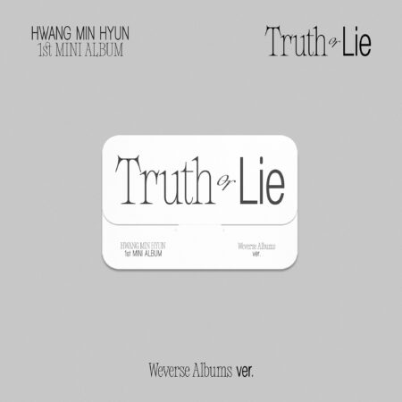 [Kpopita Special Gift] HWANG MIN HYUN - 1st MINI ALBUM [Truth or Lie] (Weverse Albums ver.)
