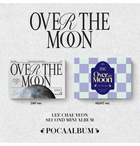 Lee Chae Yeon - 2nd Mini Album [Over The Moon] (POCA ALBUM) (Random Ver.)