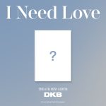 DKB - the 6th Mini Album [I Need Love]