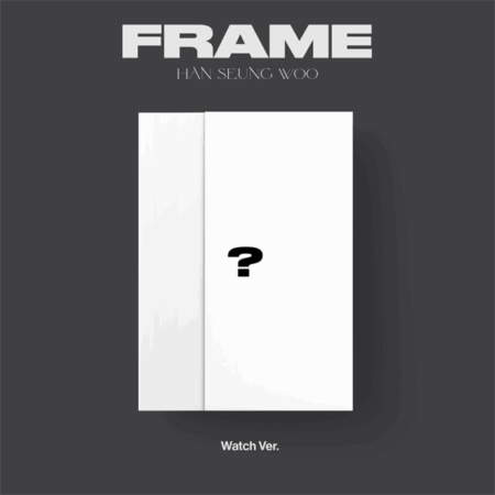 HAN SEUNG WOO - The 3rd Mini Album [FRAME] (Watch ver.)