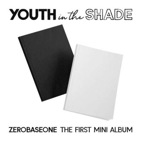 ZEROBASEONE - The 1st Mini Album [YOUTH IN THE SHADE] (YOUTH Ver. + SHADE Ver.)