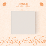 OH MY GIRL - 9TH MINI ALBUM [Golden Hourglass] (KiT ALBUM)