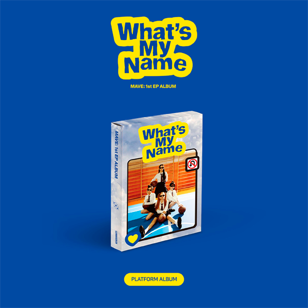 MAVE (메이브) 1st EP What's My Name (Platform ver.)