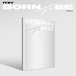 ITZY - [BORN TO BE] (LIMITED VER.)