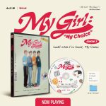 A.C.E - 6th Mini Album [My Girl : “My Choice”] (My Girl Season 3 : Look! what I've found, My Choice)