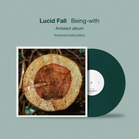 Lucid Fall - Ambient album [Being-with] (LP)