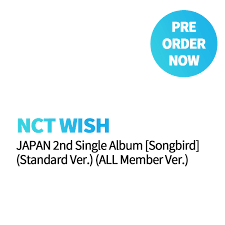NCT WISH - JAPAN 2nd Single Album [Songbird] (Standard Ver.) (ALL Member Ver.)