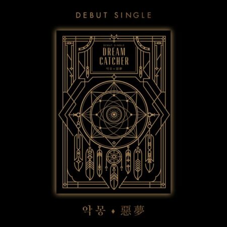 DREAMCATCHER - Debut Single Album [악몽(惡夢)]