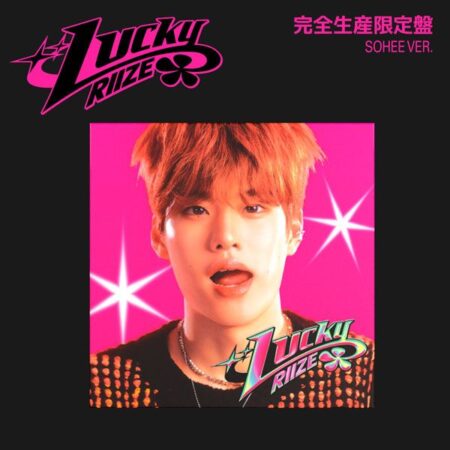 RIIZE - JAPAN 1st Single Album [Lucky] (SOHEE Ver.)