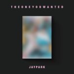 Jay Park - Album [THE ONE YOU WANTED] (Jay Bum Ver.)