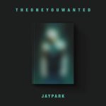 Jay Park – Album [THE ONE YOU WANTED] (Jay Park Ver.)
