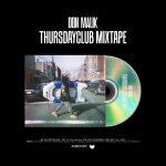 DON MALIK – [THURSDAYCLUB MIXTAPE]