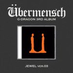 G-DRAGON - 3rd Album [Übermensch] (JEWEL ver.) (VER.03)
