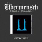 G-DRAGON - 3rd Album [Übermensch] (JEWEL ver.) (VER.06)