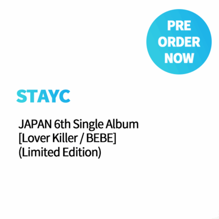 STAYC - JAPAN 6th Single Album [Lover Killer / BEBE] (Limited Edition)