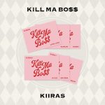 KIIRAS - 1st Mini Album [KILL MA BO$$] (POCA) (Random Ver.)