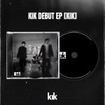 KIK - Debut EP Album [KIK]