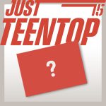 TEEN TOP - Mini Album [Just 15, Just Teen Top] (MINI SLEEVE Ver.) (POCAALBUM)