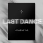 LEE JUN YOUNG - 1st Mini Album [LAST DANCE]