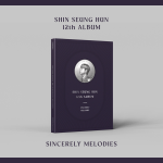 [Special Event] SHIN SEUNG HUN - 12th Album [SINCERELY MELODIES]