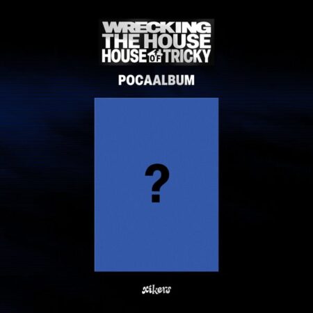 xikers - 6th Mini Album [HOUSE OF TRICKY : WRECKING THE HOUSE] (POCAALBUM)