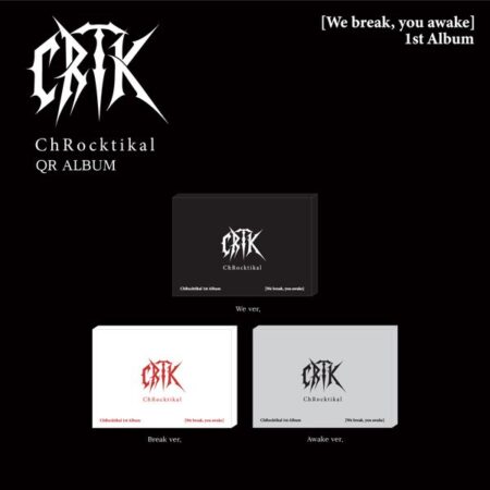 ChRocktikal - 1st Album [We break, you awake] (QR ALBUM) (Random Ver.)