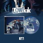 KIK – EP Album [LOW KIK]
