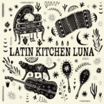 Latin Kitchen Luna - 1st Album [LaKiLu]