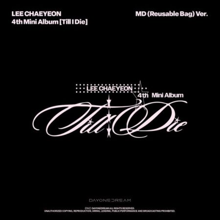 Lee Chae Yeon - 4th Mini Album [Till I Die] (MD (Reusable Bag) Ver.)