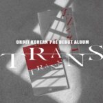 ORβIT – Korean Pre Debut Album [TRANS Magazine] (TRANS Ver.)