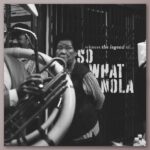 SoWhat NOLA - 2nd Album [witness the legend of…]